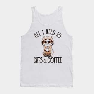 All I Need is Cats and Coffee Cat Lovers Coffee Lovers Gift Idea Tank Top